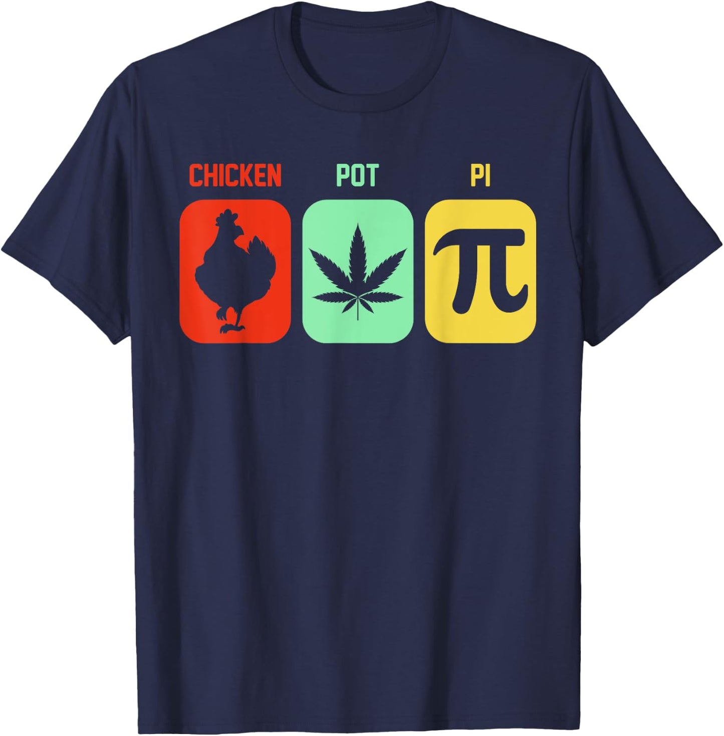 Chicken Pot Pie Three Of My Favorite Things Funny Pot Pi T-Shirt - T-Shirt | Navy