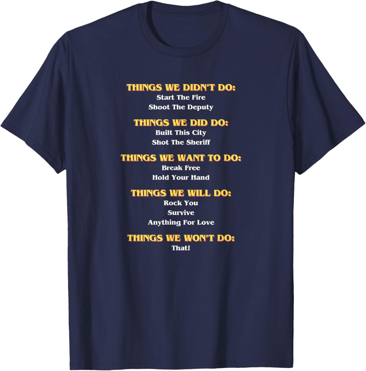 Funny Music Lyrics - Things We Did - Things We Didn't FRONT T-Shirt - T-Shirt | Navy