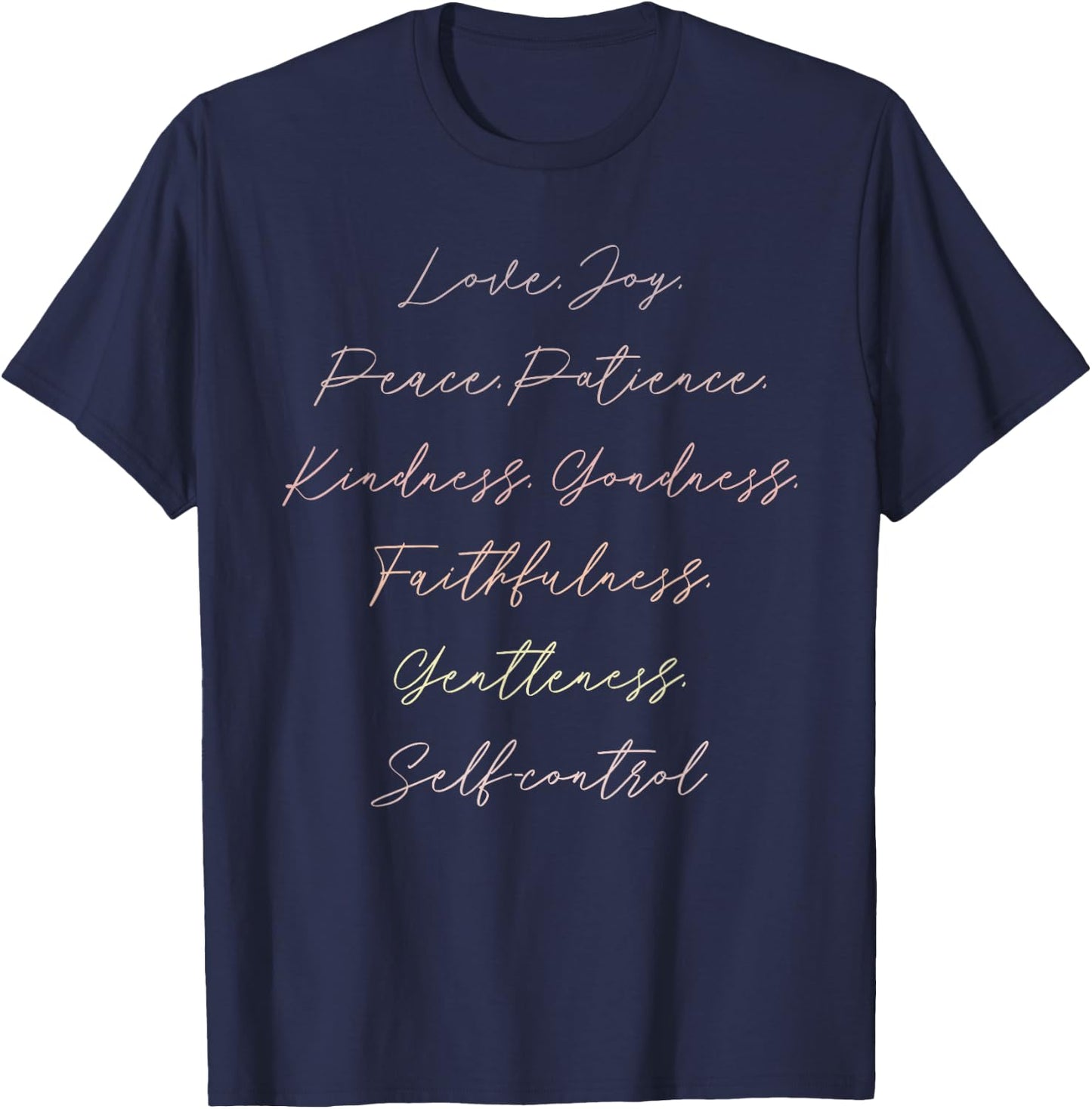 Love, Joy, Peace, Patience, Kindness, Gondness Design T-Shirt - T-Shirt | Navy