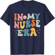 In My Nurse Era T-Shirt - T-Shirt | Navy