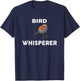 BIRD Whisperer Novelty BIRDS T-Shirt - T-Shirt | Navy