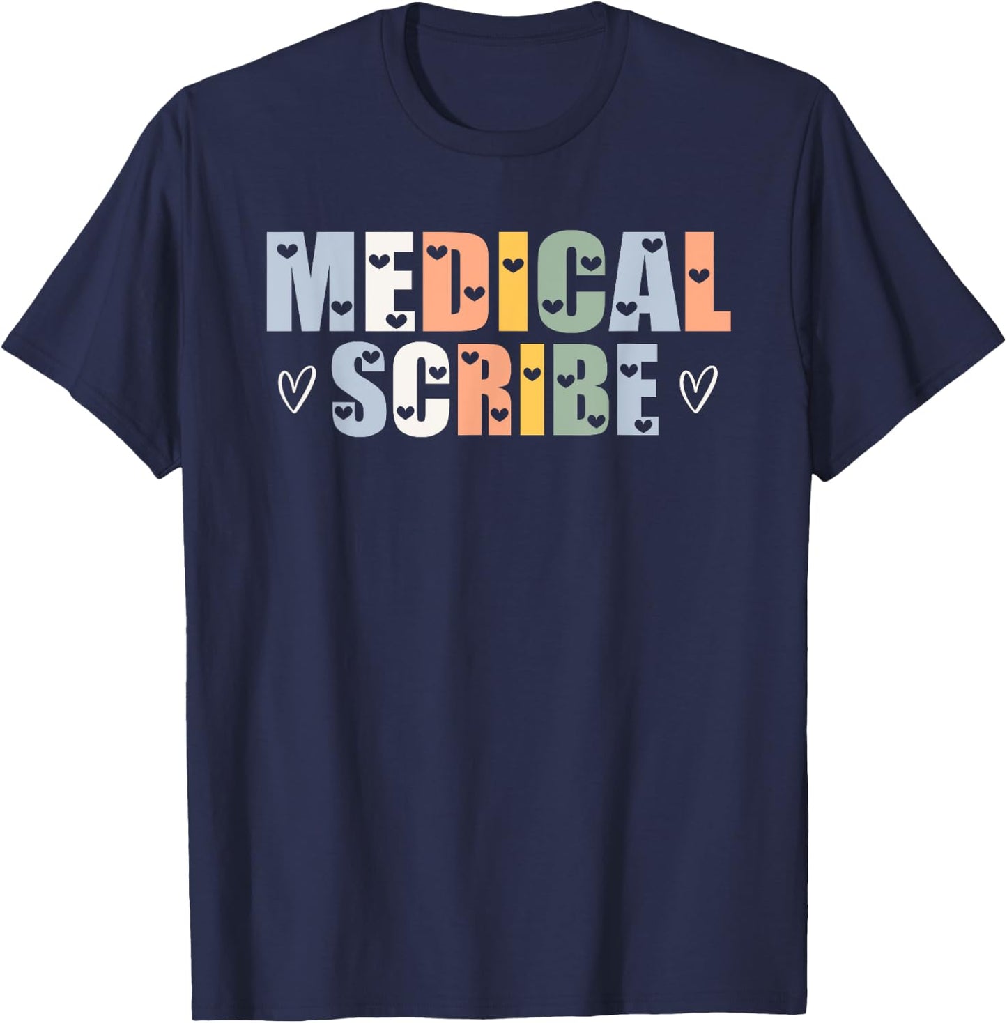 Cute Medical Scribe Heart Typeset Outfit Clinical Scribe T-Shirt - T-Shirt | Navy
