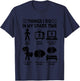 Things I Do in My Spare Time Play Watch Research Anime Merch T-Shirt - T-Shirt | Navy