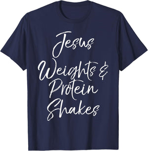 Cute Christian Workout Quote Jesus Weights & Protein Shakes T-Shirt - T-Shirt | Navy