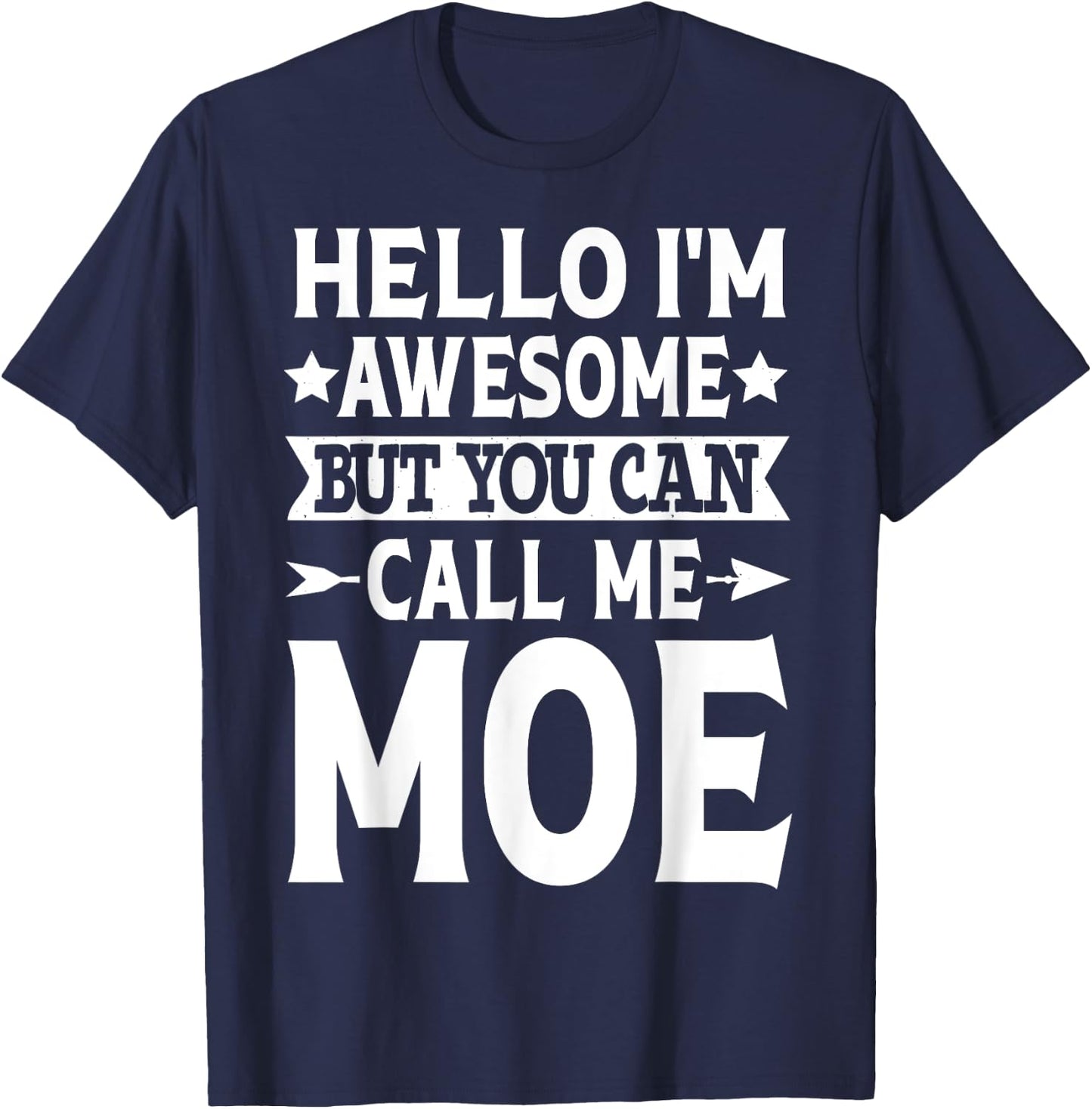 Moe Surname Call Me Moe Family Team Last Name Moe T-Shirt - T-Shirt | Navy