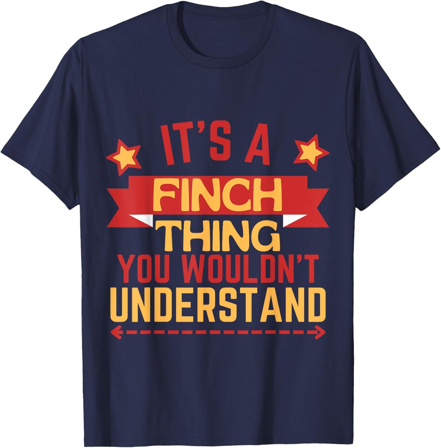 Finch Name Funny Gift Finch T-Shirt - T-Shirt | Navy