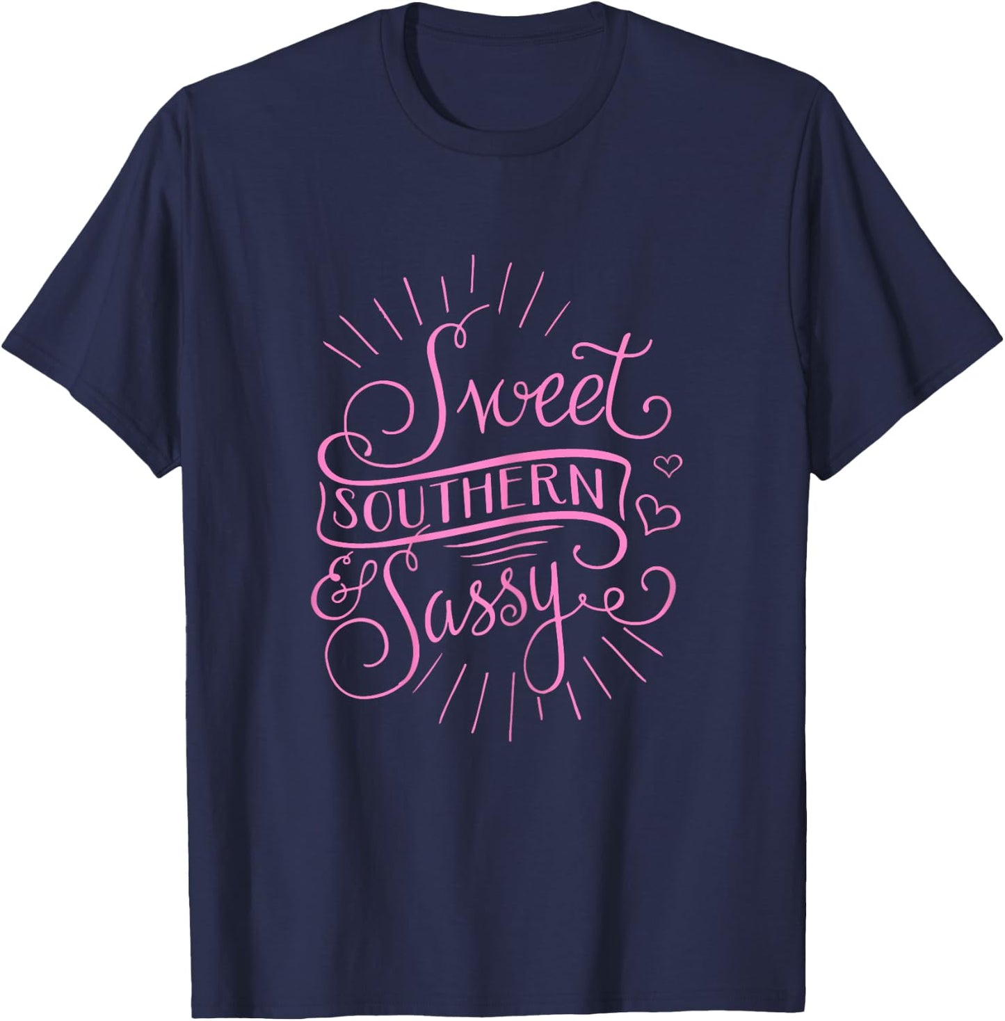 Sweet, Southern & Sassy Cute Southern Girl T-Shirt - T-Shirt | Navy