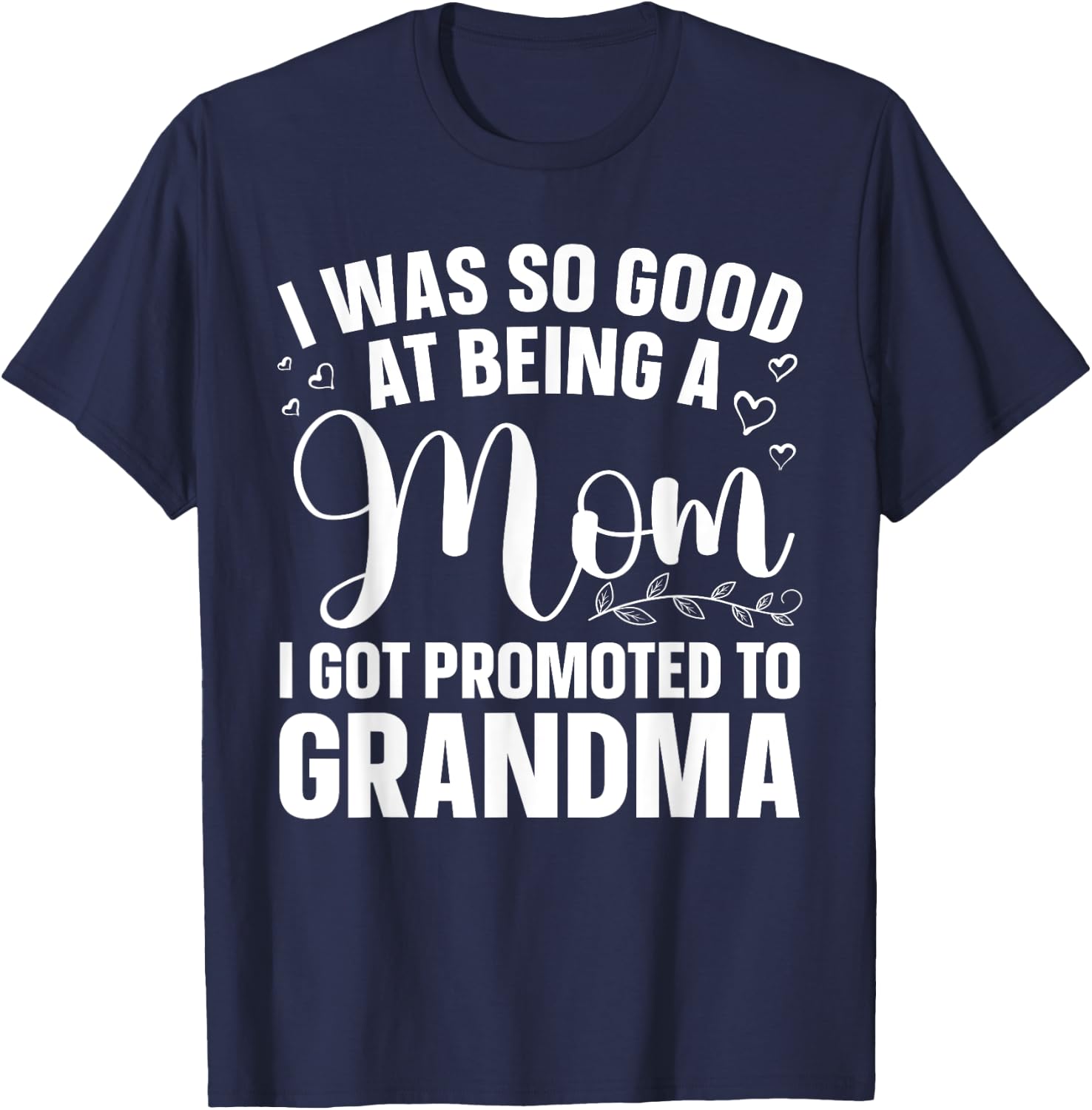 Grandma Art For Mom Women Grandmother Promoted To Grandma T-Shirt - T-Shirt | Navy