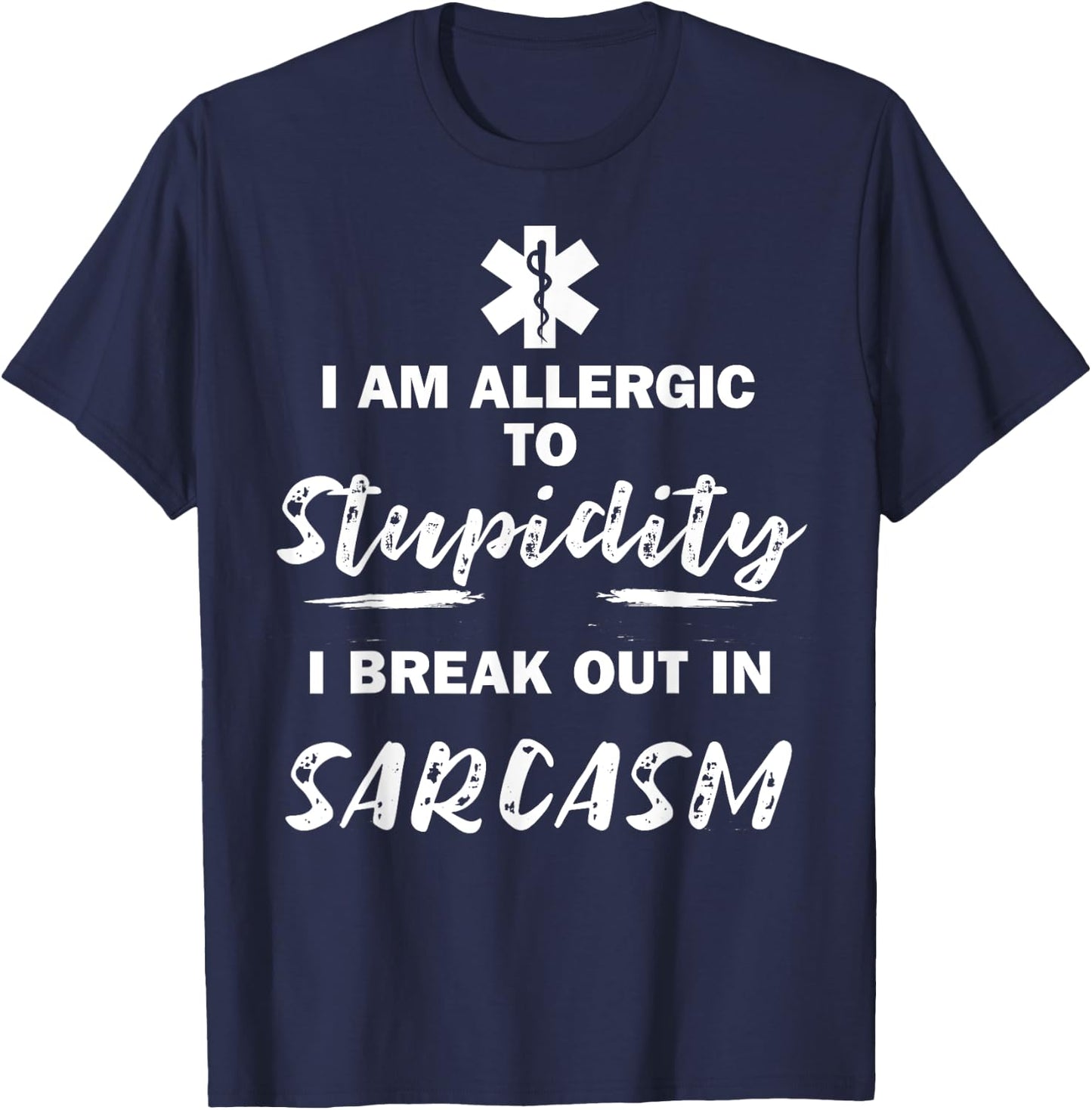Paramedic EMT Allergic to Stupidity Sarcasm Funny EMS T-Shirt - T-Shirt | Navy