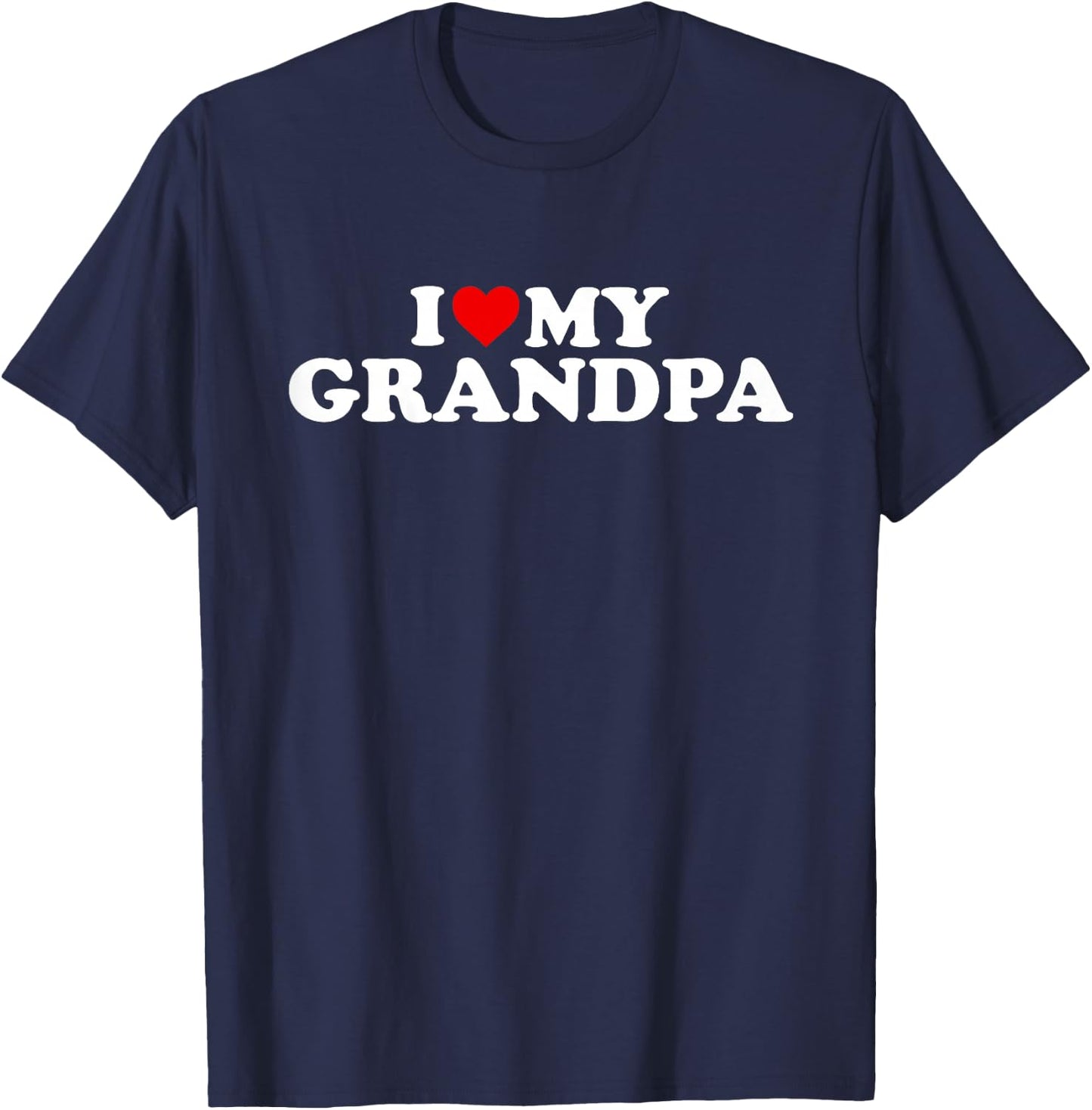 I Love My Grandpa Shirt: Toddler, Boy, Girl, Youth, Baby T-Shirt - T-Shirt | Navy