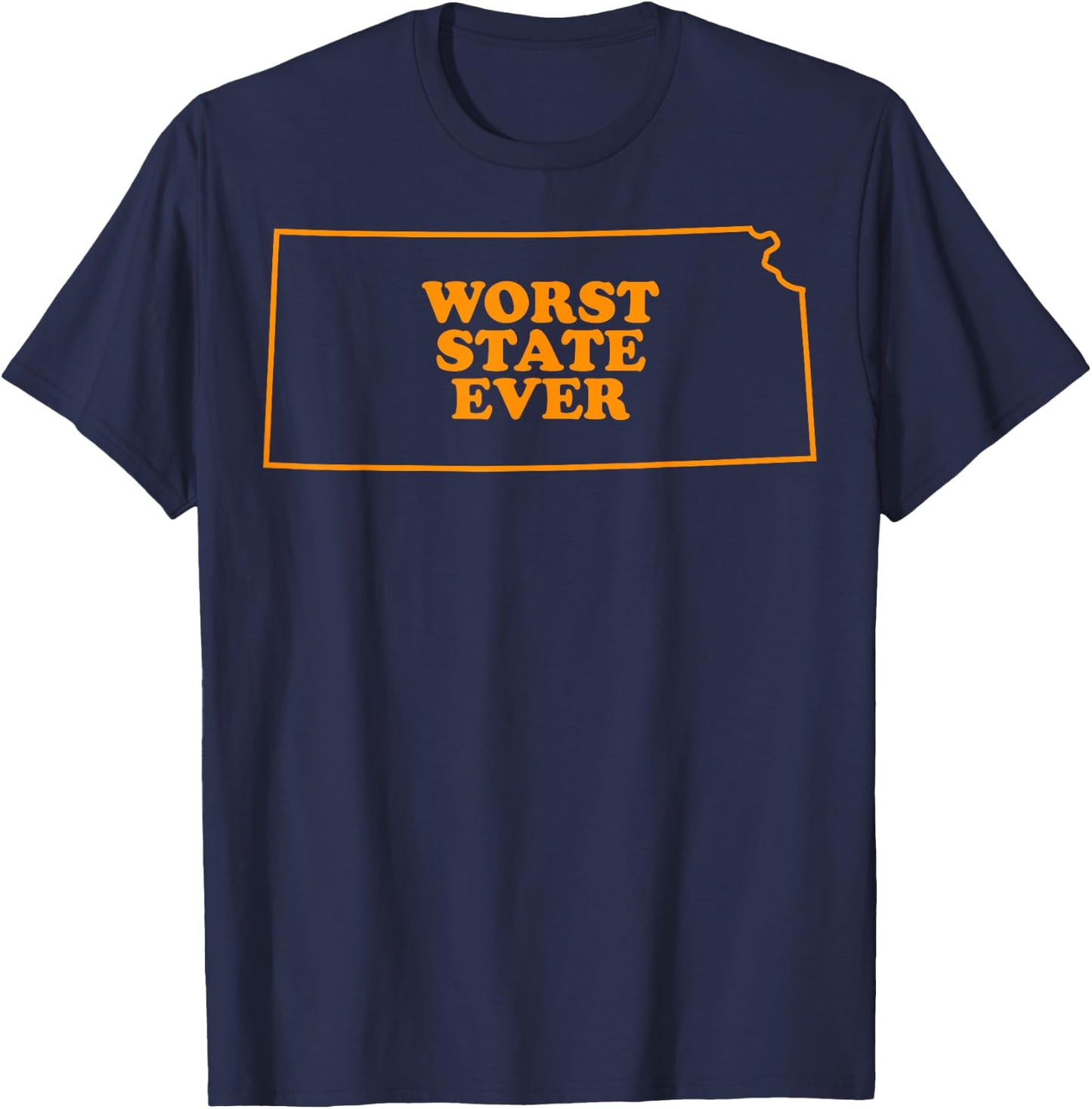 Kansas State Worst State Ever T-Shirt - T-Shirt | Navy