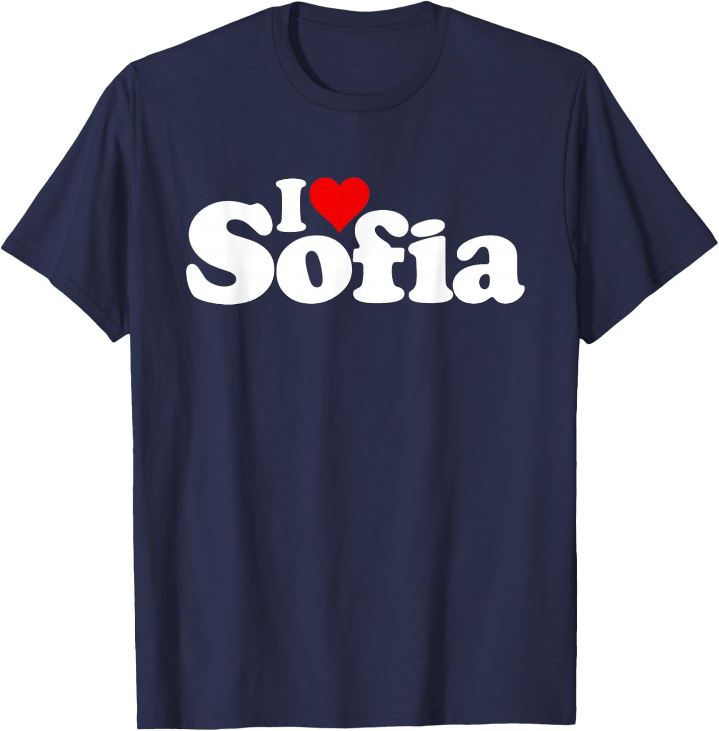 I Love Heart Sofia Name on a T-Shirt - T-Shirt | Navy
