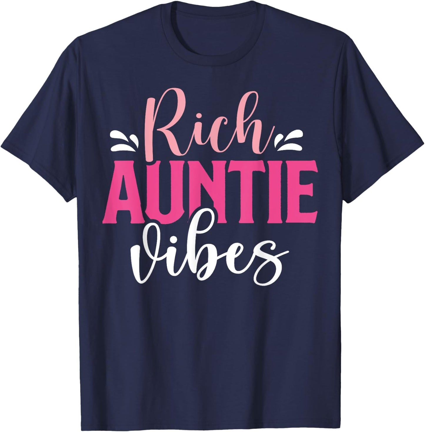 Rich Auntie Vibes Cool Vintage Design for Neice Matching T-Shirt - T-Shirt | Navy