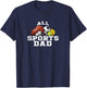 All Sports Dad Shirt For Multiple Sport Dads T-Shirt - T-Shirt | Navy