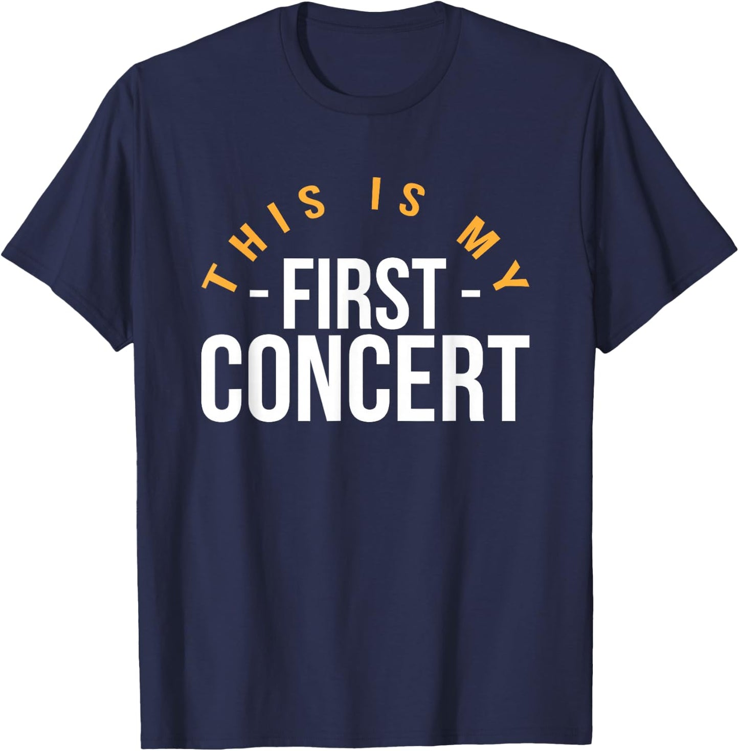 This Is My First Concert T-Shirt - T-Shirt | Navy
