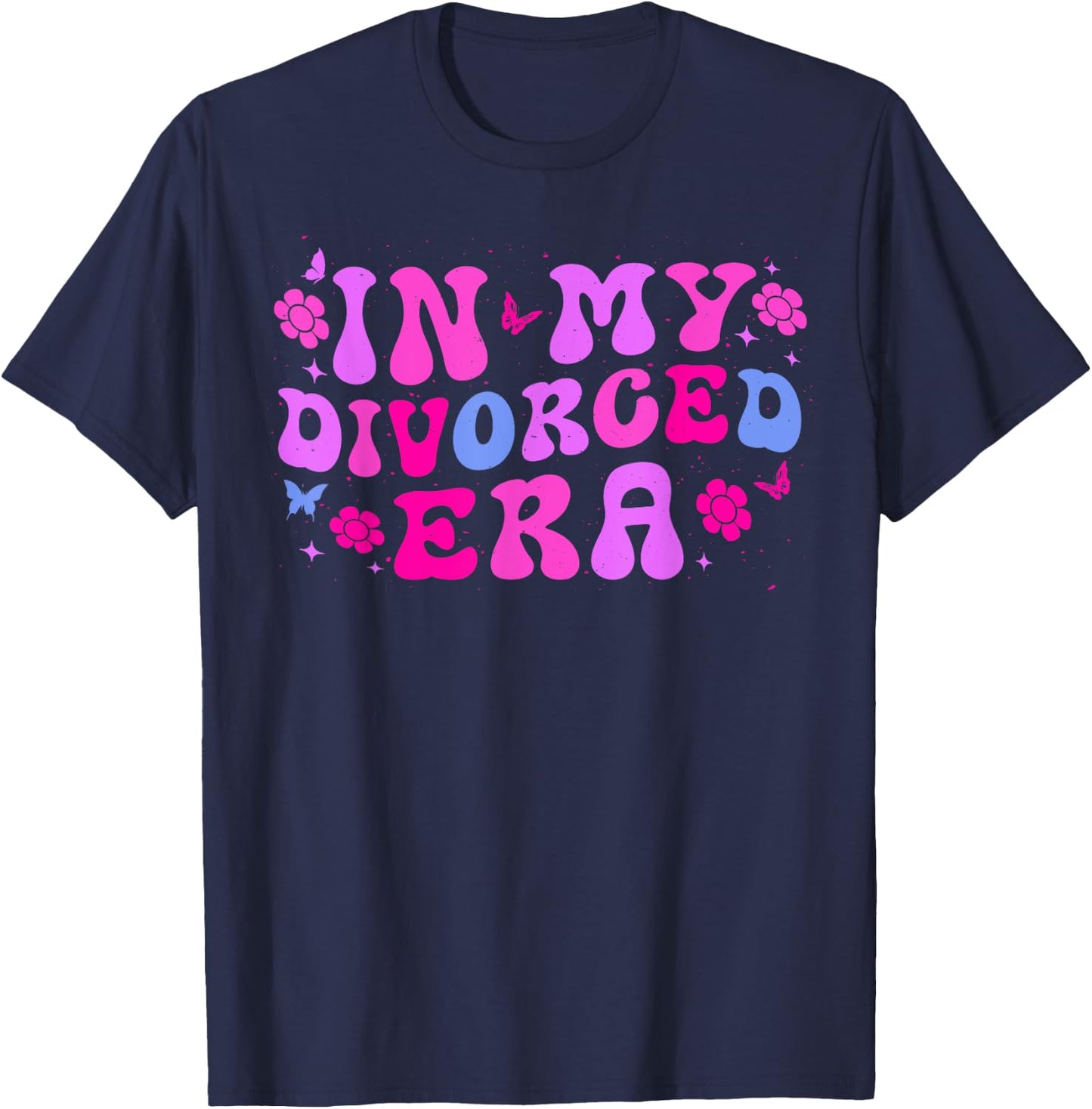 In My Divorced Era - Funny Divorce T-Shirt - T-Shirt | Navy