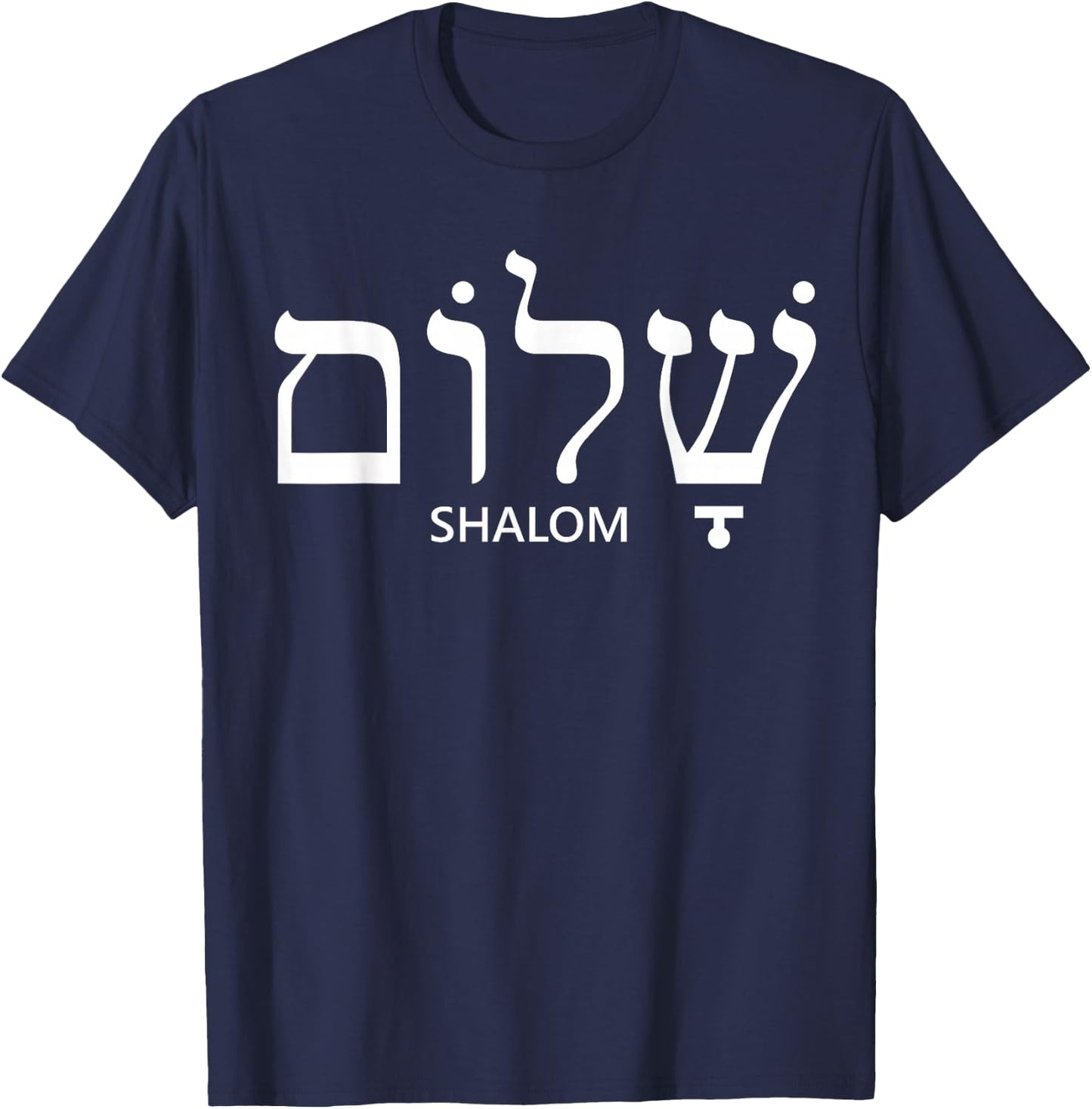 Shalom Shirt Women Men Kids Hebrew Peace Israel Jewish Gift T-Shirt - T-Shirt | Navy