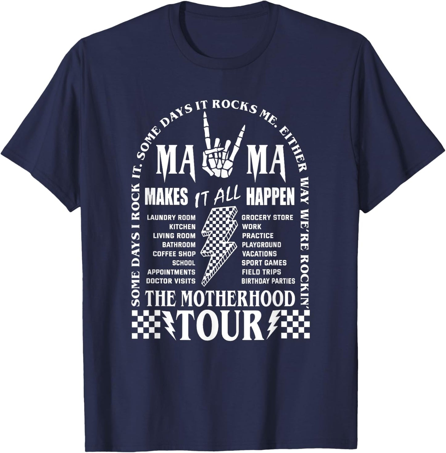 Mama Tour, Funny Motherhood Tour, Mama Makes It All Happen T-Shirt - T-Shirt | Navy