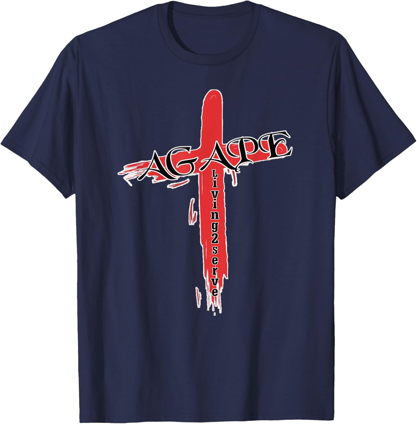 Agape the Greek word for God Love Christian Living2Serve T-Shirt - T-Shirt | Navy