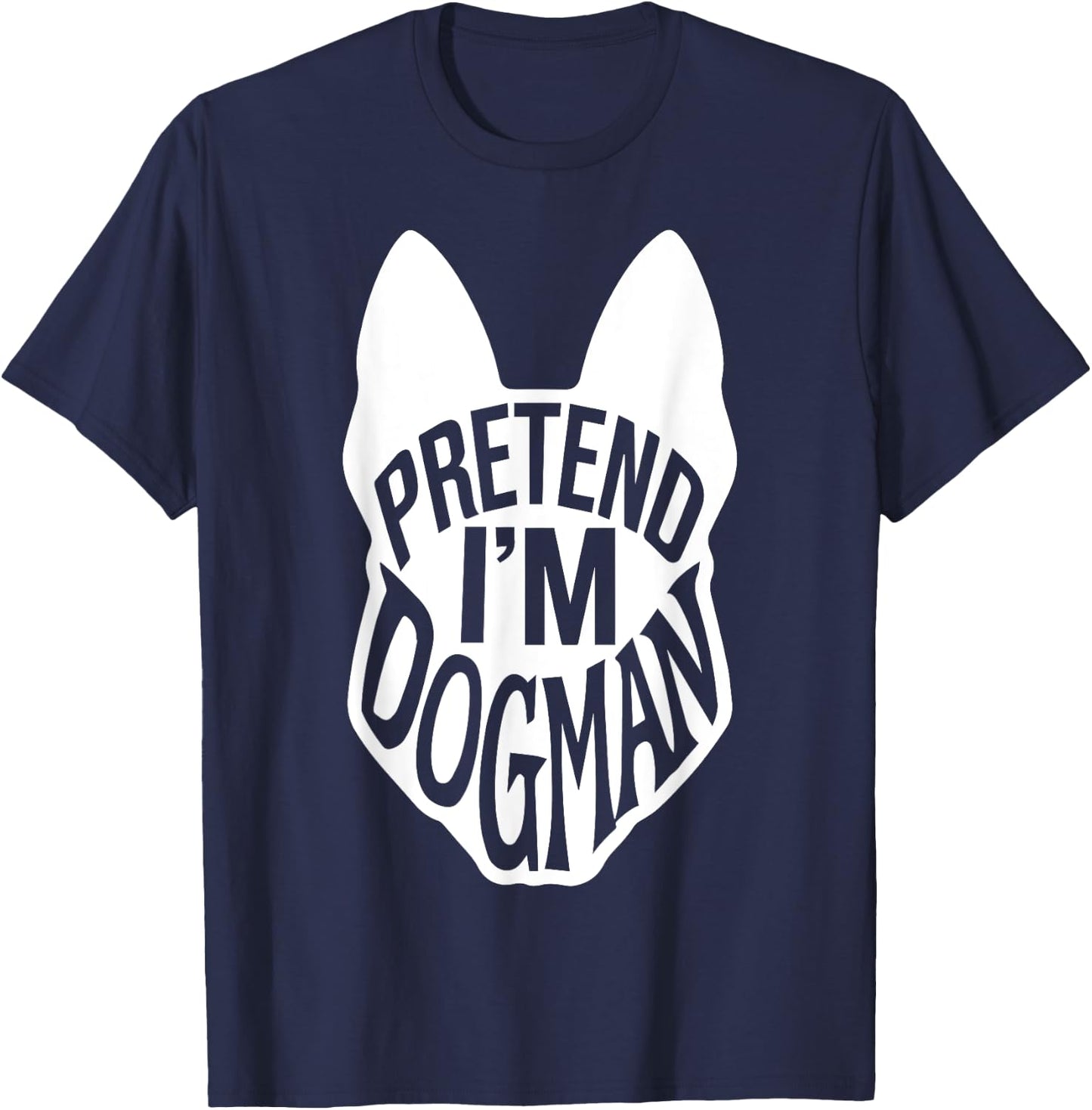 Funny Easy Adult Halloween Costumes Pretend I'm Dogman T-Shirt - T-Shirt | Navy