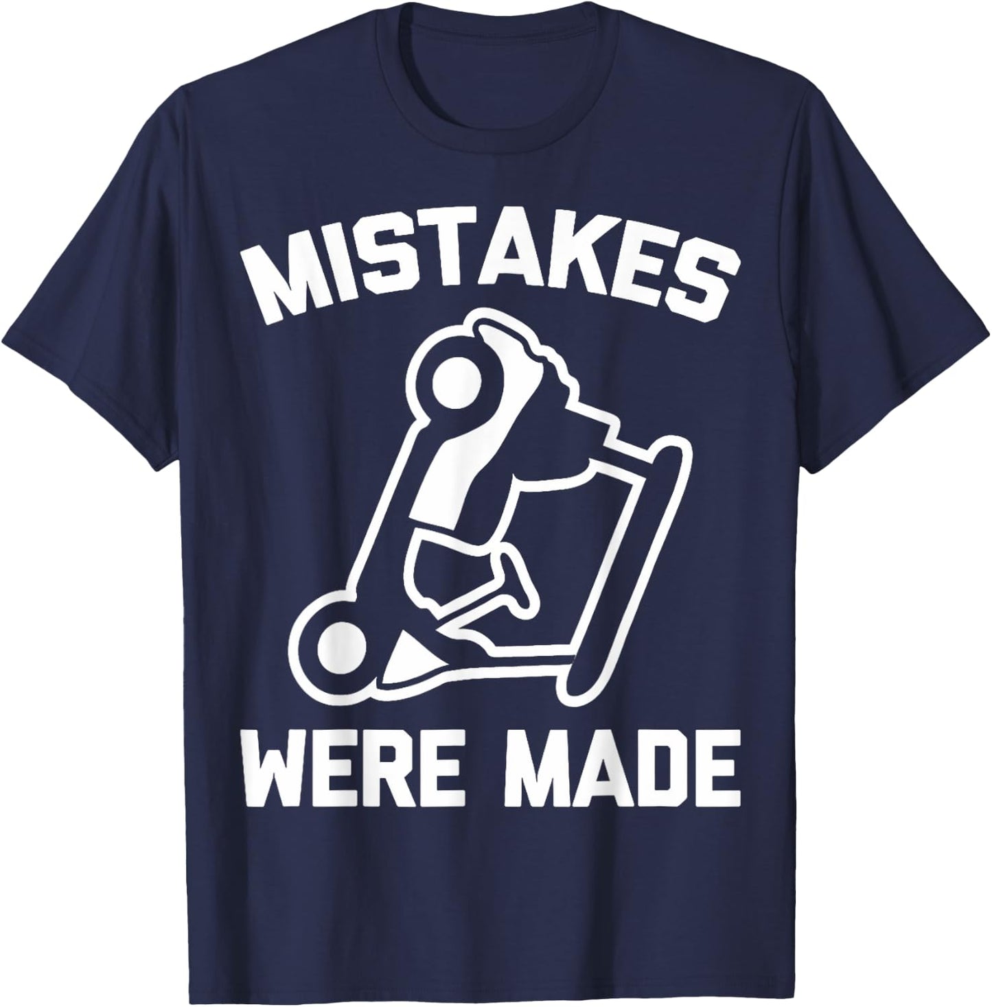 Mistakes Were Made Golf Cart Mishap Humor T-Shirt - T-Shirt | Navy