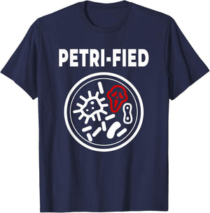 Funny Micro Biology Biome Analysis Petri-fied Dish Pun T-Shirt - T-Shirt | Navy