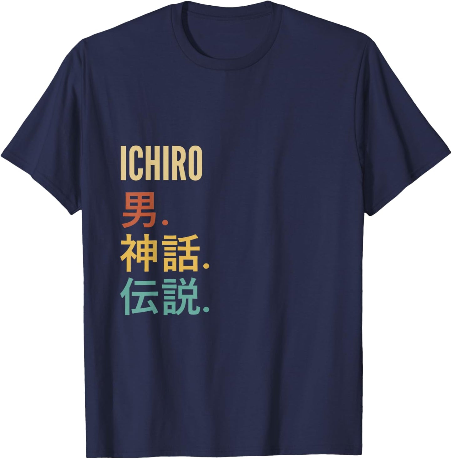 Funny Japanese First Name Design - Ichiro T-Shirt - T-Shirt | Navy