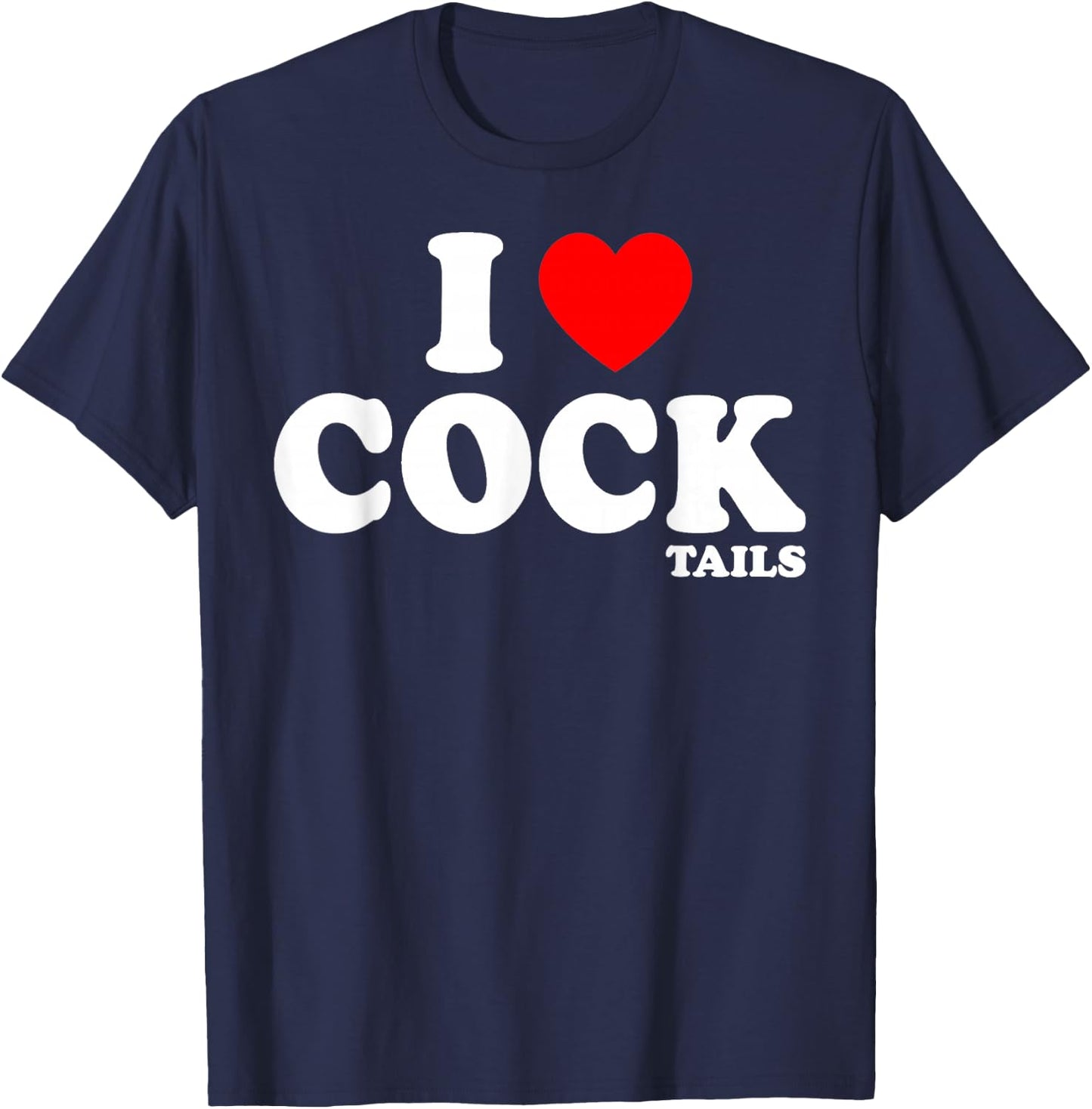 Funny I Love Cocktails I Heart Cocktails Alcohol Drinking T-Shirt - T-Shirt | Navy