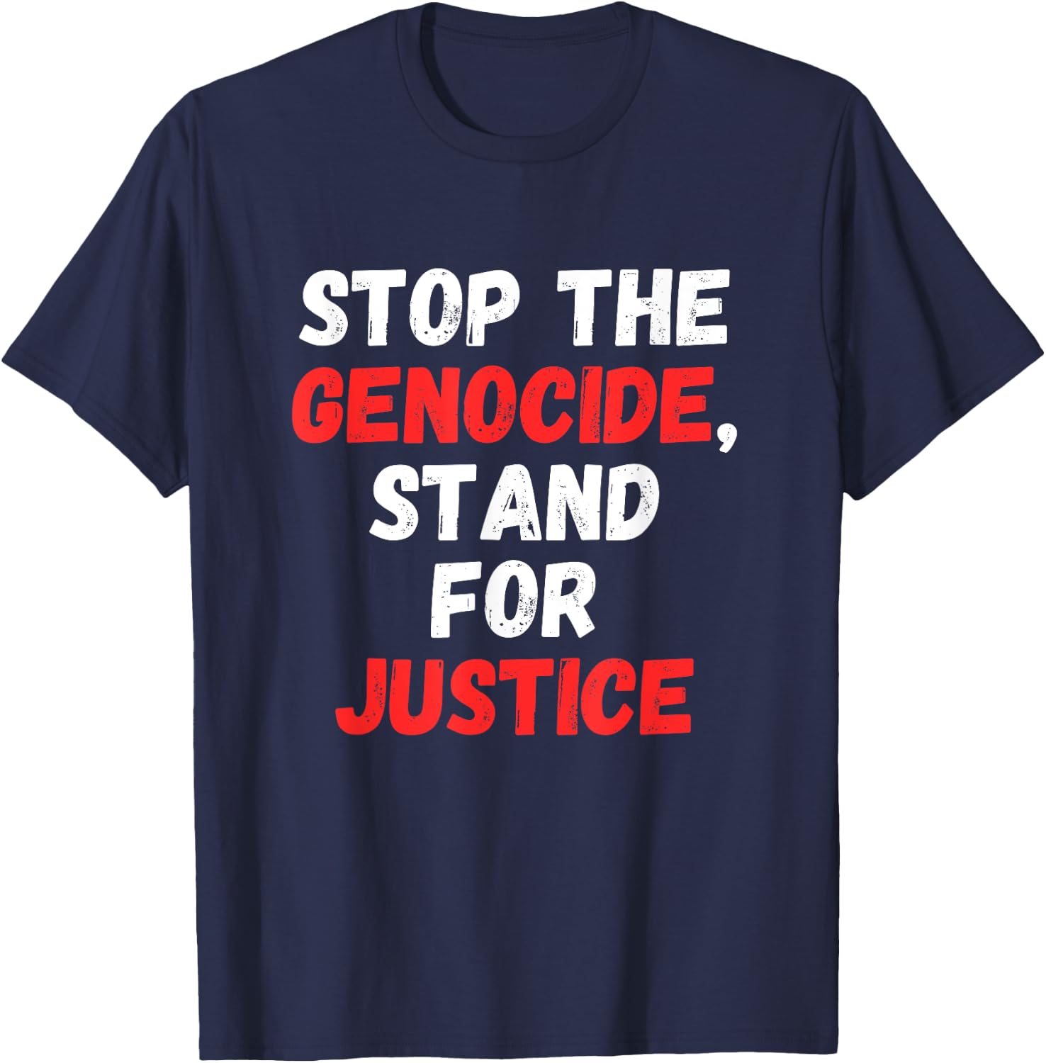 Stop the Genocide, Stand for Justice T-Shirt - T-Shirt | Navy