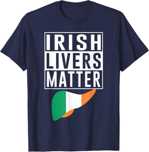 Irish Livers Matter Funny St Patrick's Day T-Shirt - T-Shirt | Navy