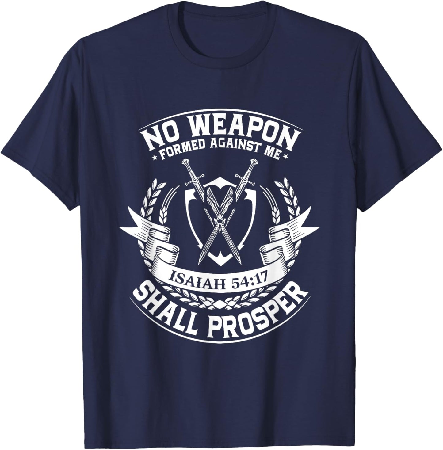 No Weapon Formed Shall Prosper Day Forty One Against Me T-Shirt - T-Shirt | Navy