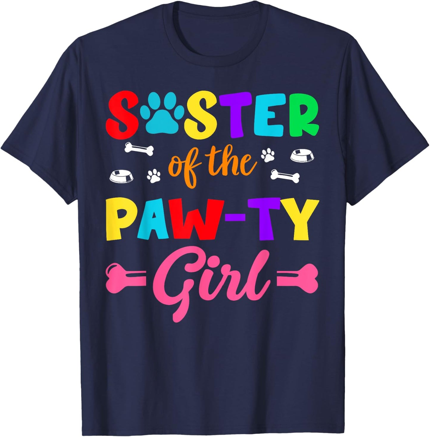 Sister Of The Paw-ty Girl Dog Family Matching Party T-Shirt - T-Shirt | Navy