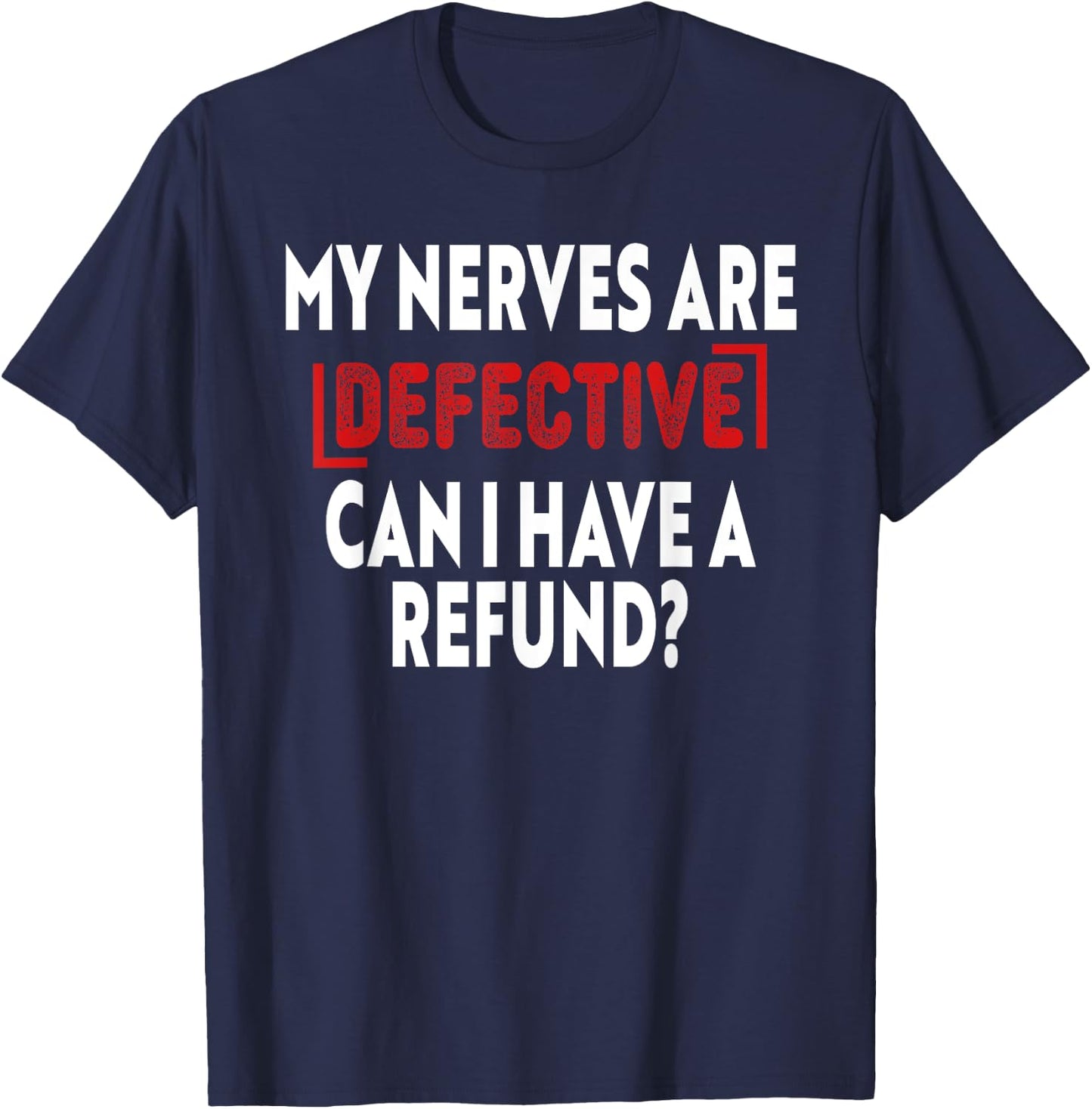 Sciatic Nerve Pain Radiculopathy Chronic Pain Illness Gifts T-Shirt - T-Shirt | Navy