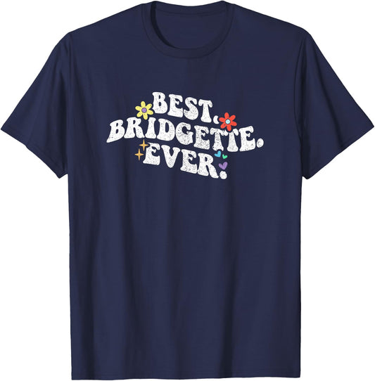 Retro Groovy Best BRIDGETTE Ever First Name Mother's Day T-Shirt - T-Shirt | Navy