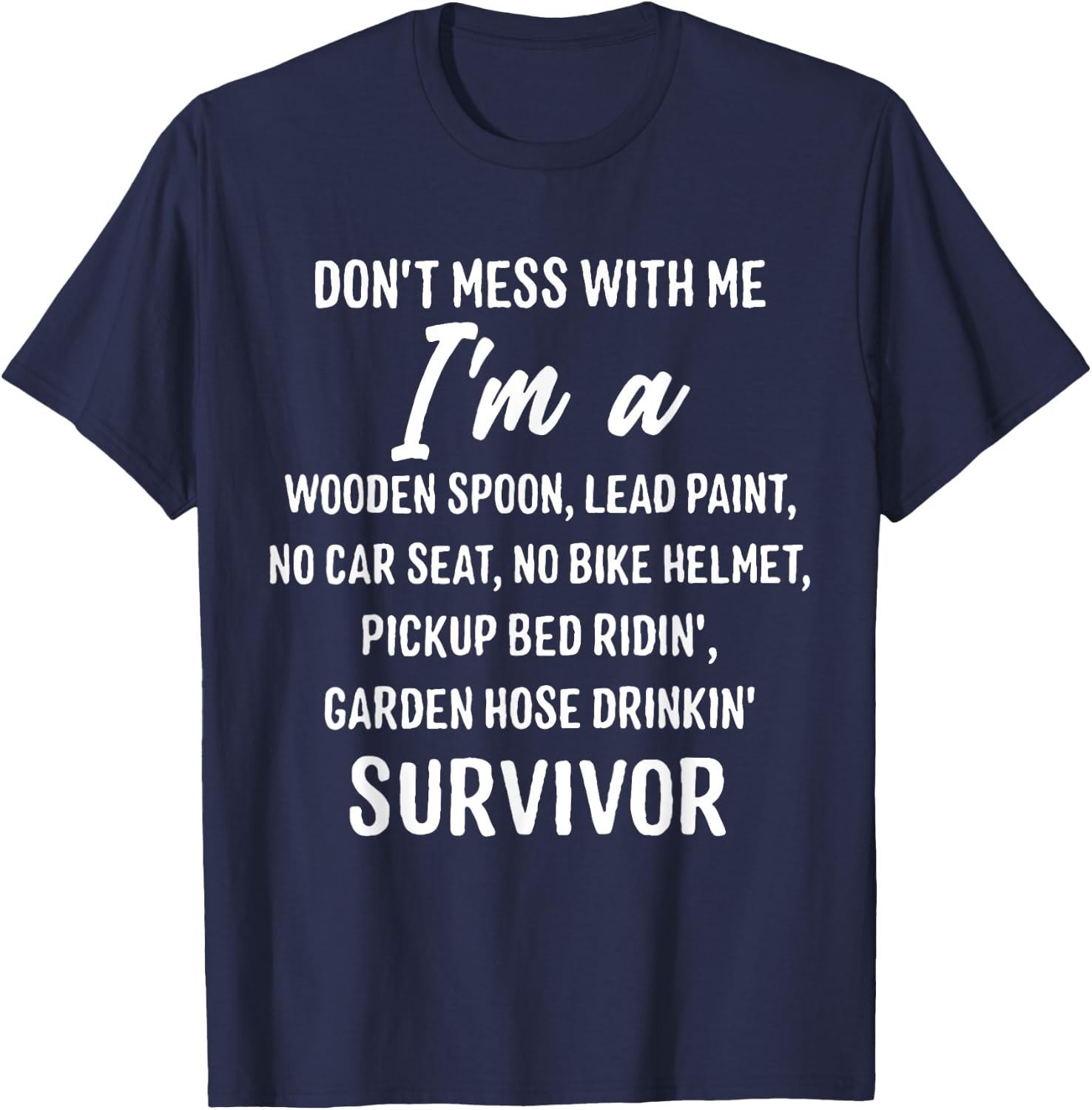 Don’t Mess With Me I’m Wooden Spoon Lead Paint Funny Saying T-Shirt - T-Shirt | Navy