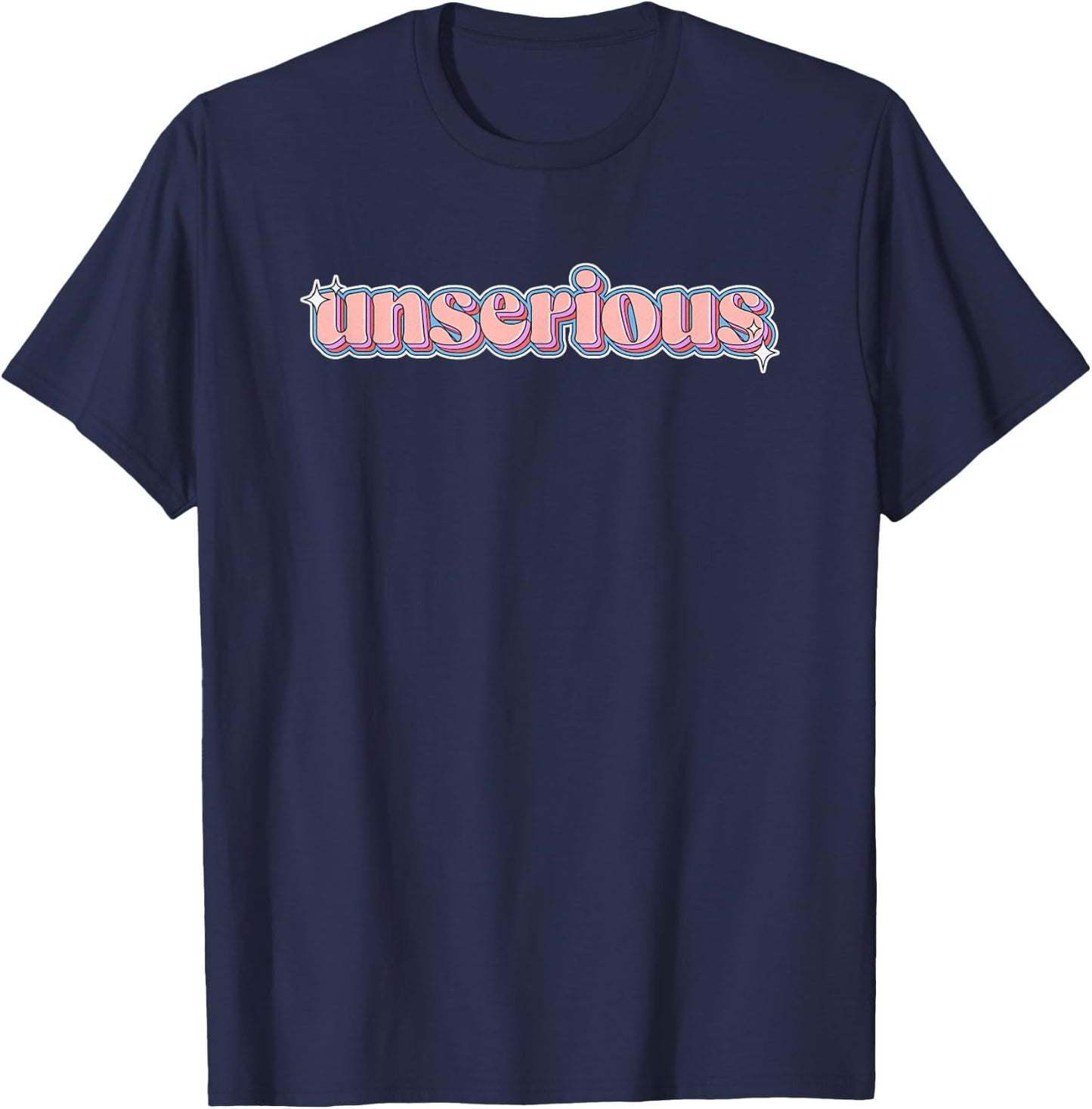 Unserious: Brainrot Meme Retro Sparkle Unserious T-Shirt - T-Shirt | Navy