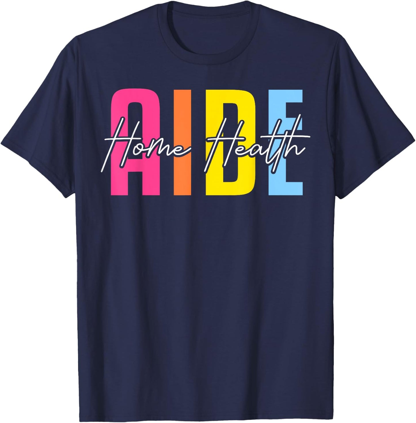Cute Home Health Aide T-Shirt - T-Shirt | Navy
