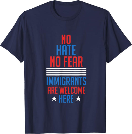 No Hate No Fear Immigrants Are Welcome Here T-Shirt - T-Shirt | Navy