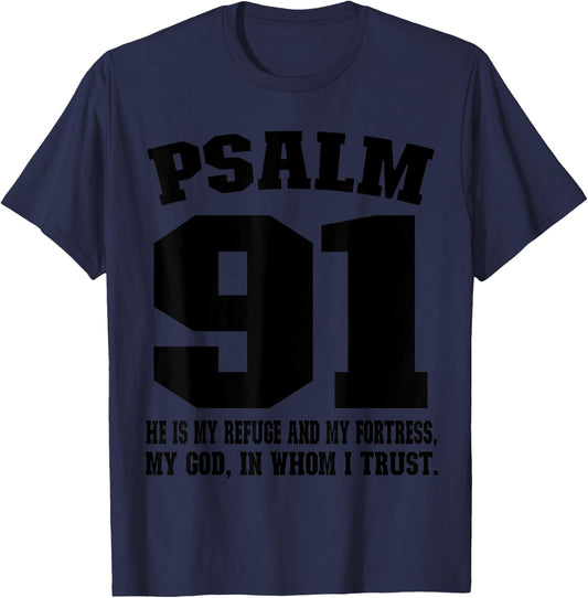 My refuge my fortress my God in whom I trust Psalm 91 T-Shirt - T-Shirt | Navy