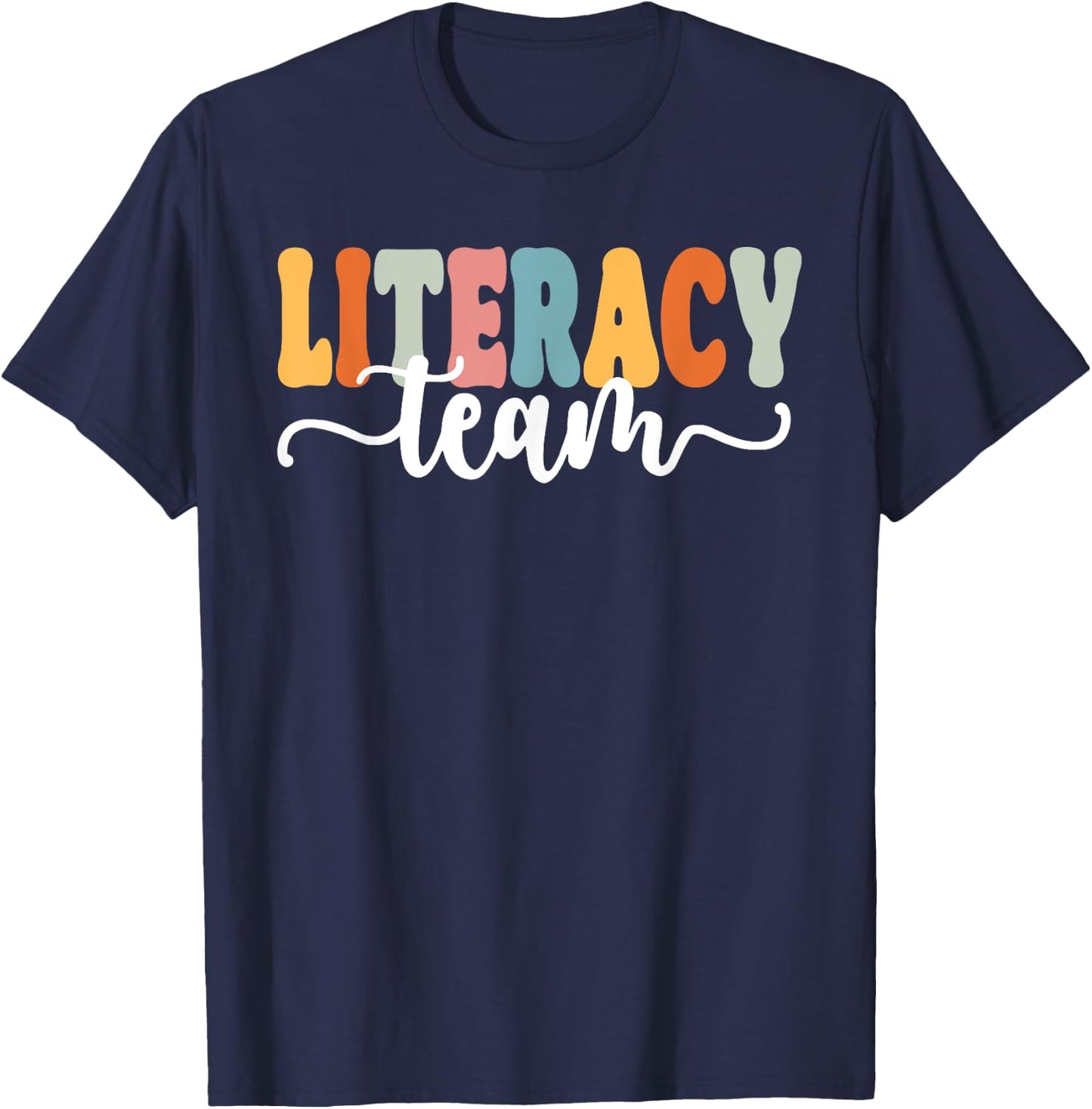 Literacy Team Funny Back To School Teachers Students T-Shirt - T-Shirt | Navy