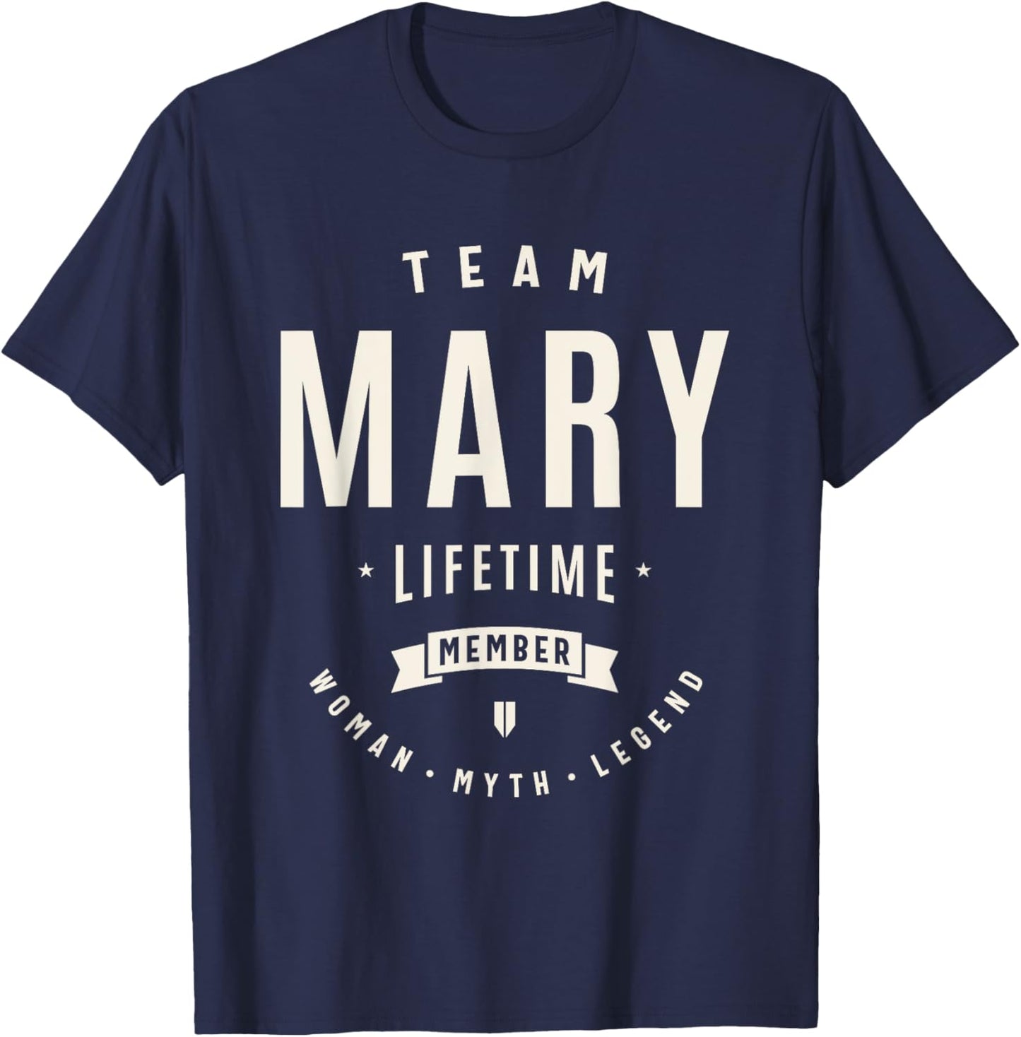 Team Mary Lifetime Member Funny Name Mary T-Shirt - T-Shirt | Navy