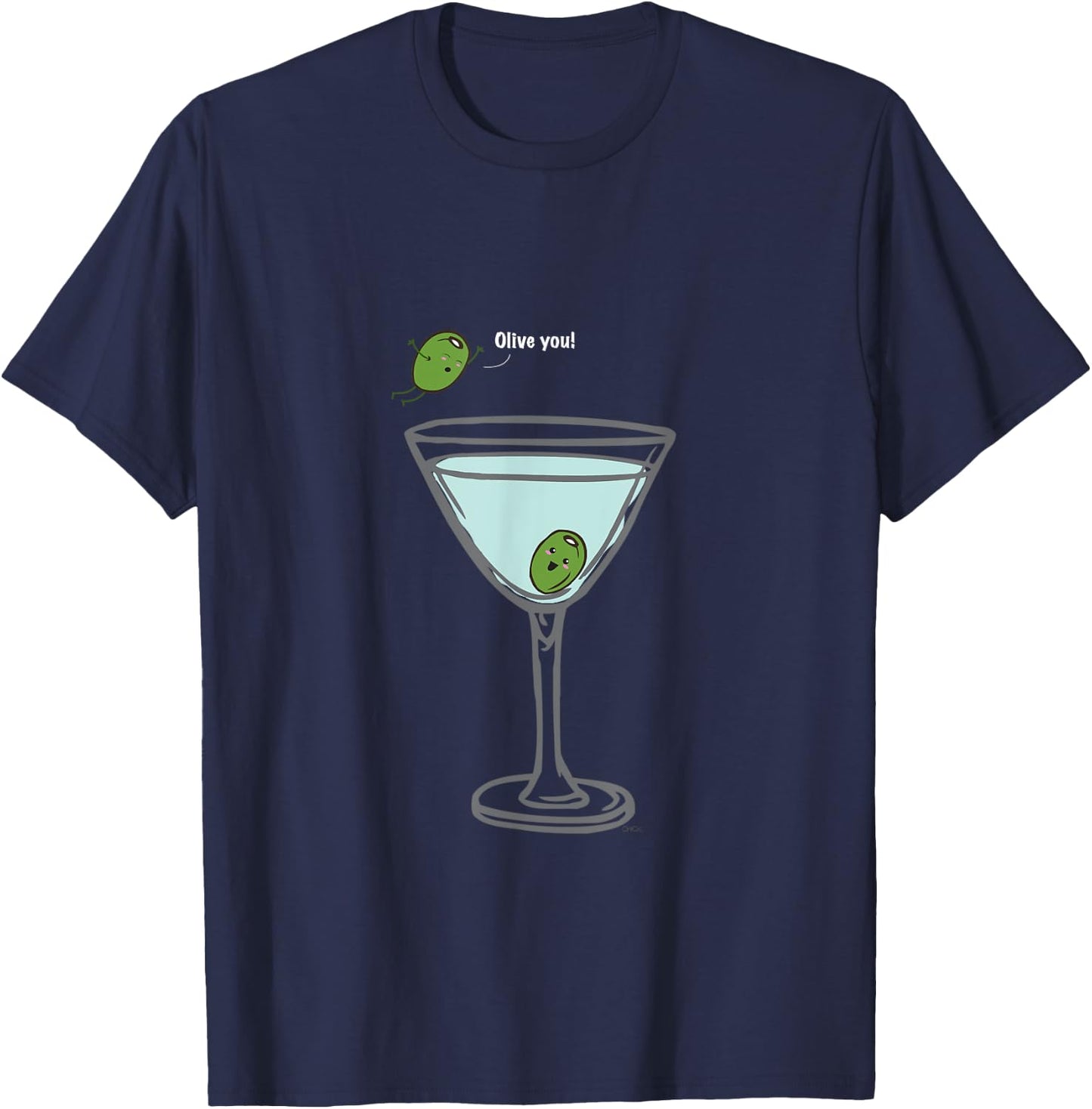 Olive you, Martini, Funny T Shirt love Humor Graphic T-Shirt - T-Shirt | Navy