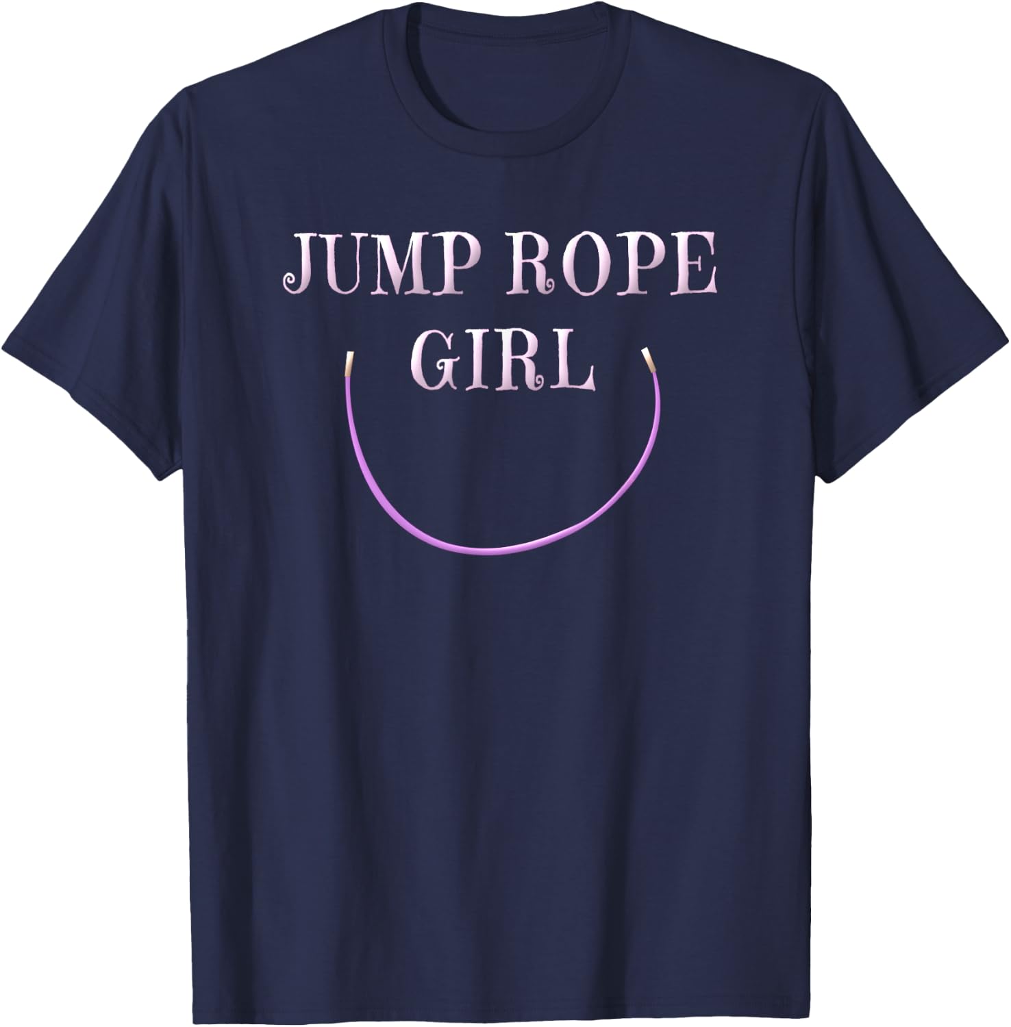 Jump Rope Shirt Girls Women Jump Roping Gym Shirt Gift T-Shirt - T-Shirt | Navy