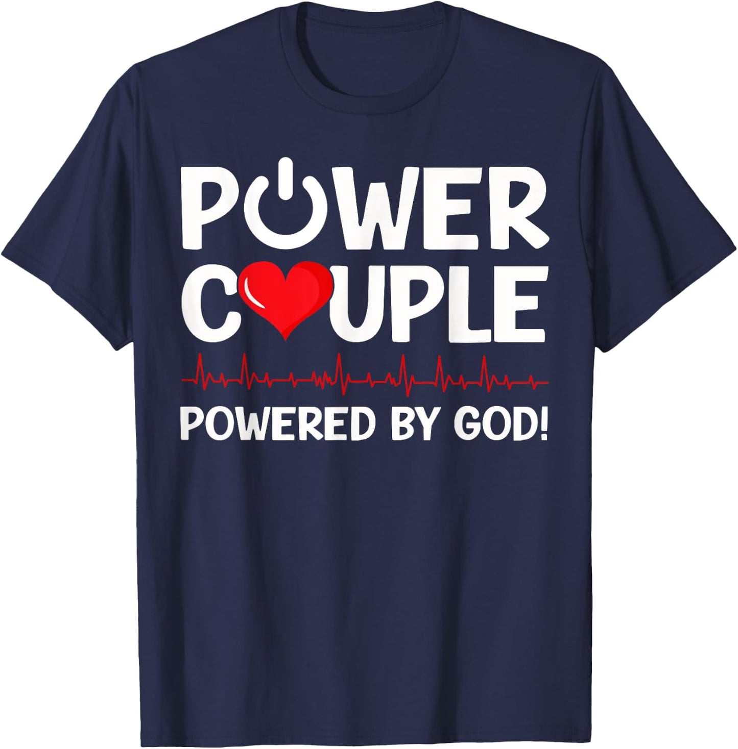Power Couple Christian Couples Matching Valentines Day T-Shirt - T-Shirt | Navy