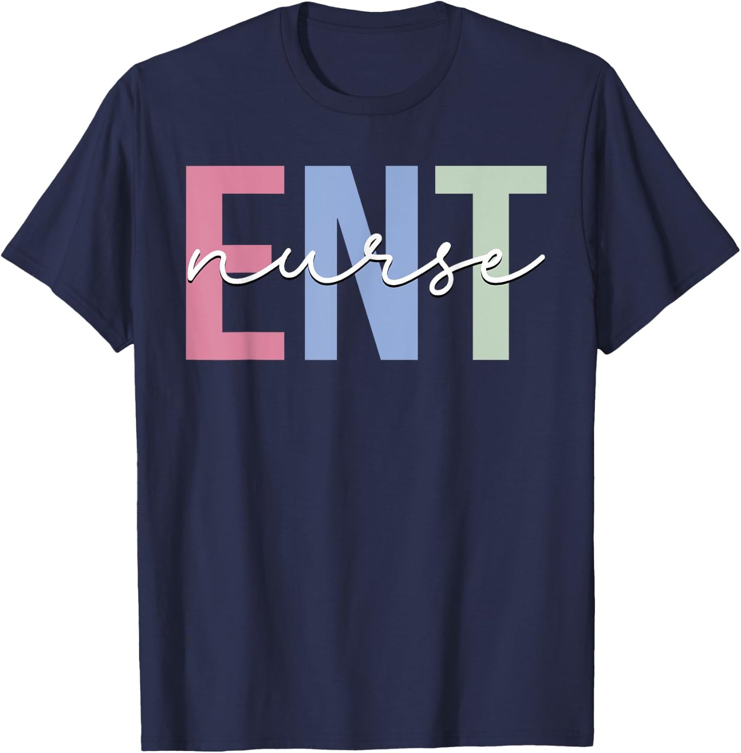 ENT Nurse Otolaryngology Ear Nose Throat T-Shirt - T-Shirt | Navy