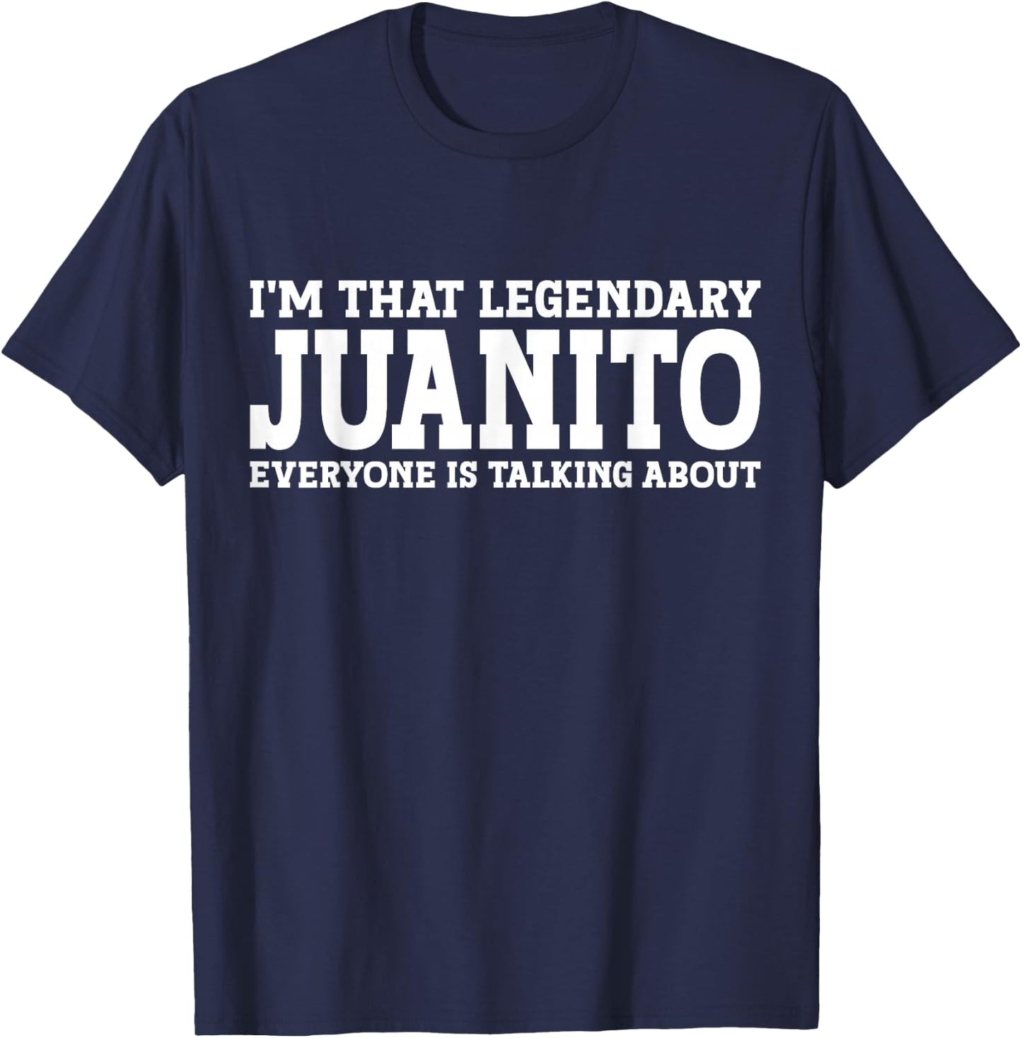 Juanito Personal Name First Name Funny Juanito T-Shirt - T-Shirt | Navy