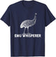 Emu Whisperer Outfit Emus Costume Bird Lover T-Shirt - T-Shirt | Navy
