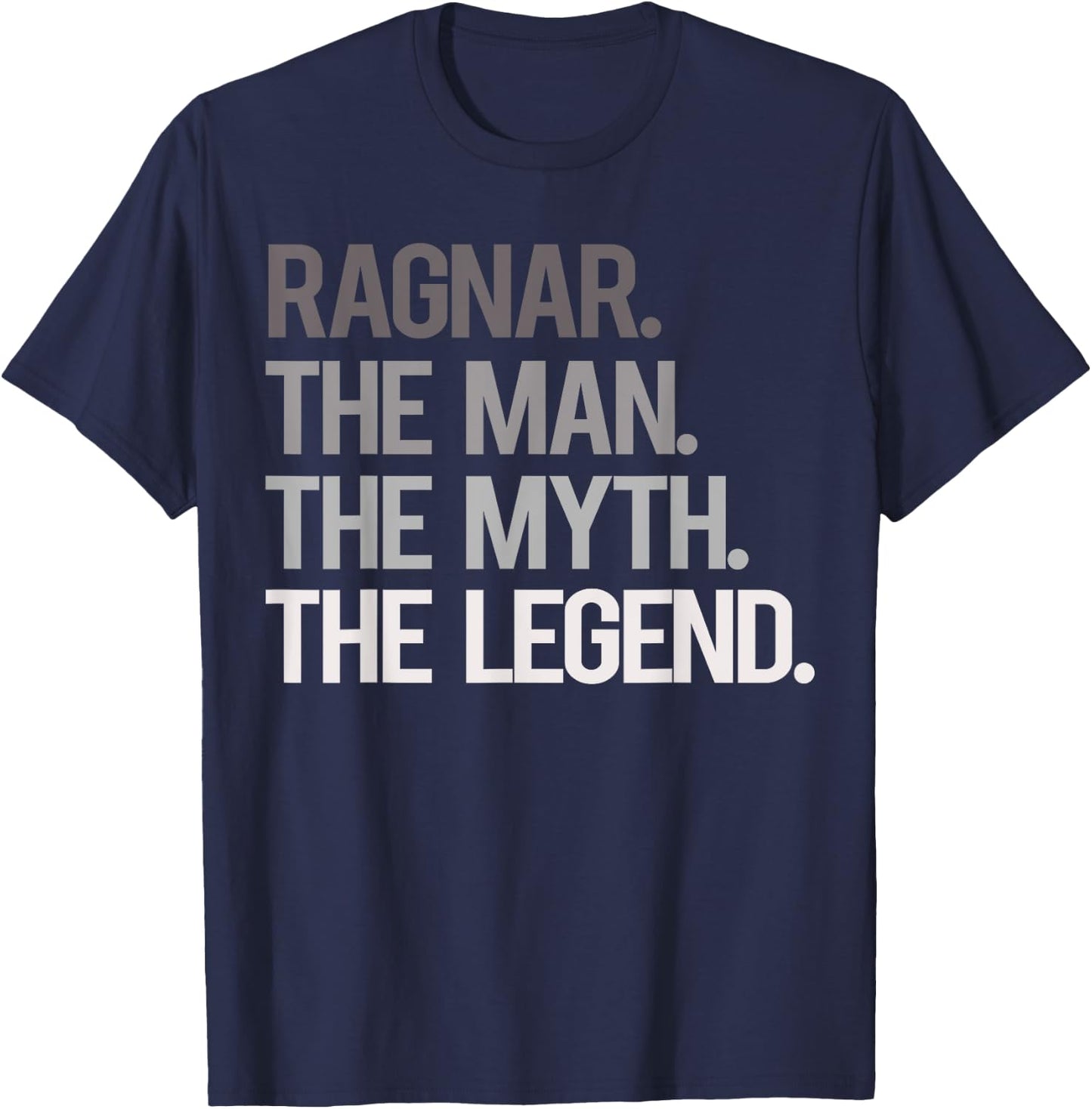 RAGNAR THE MAN THE MYTH THE LEGEND - Father's Day T-Shirt - T-Shirt | Navy