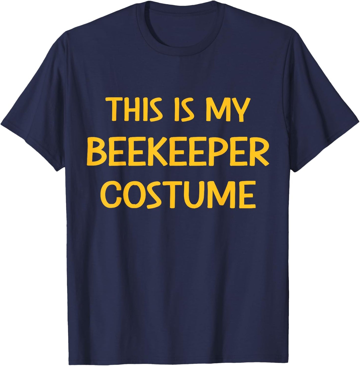 This is my beekeeper costume easy lazy DIY halloween party T-Shirt - T-Shirt | Navy