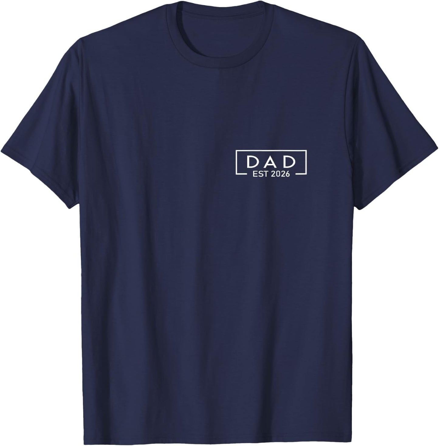 Dad Est. 2026 Shirt Logo Daddy 2026 Loading New Dad 2026 T-Shirt - T-Shirt | Navy